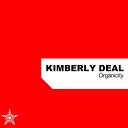 Kimberly Deal - Organicity