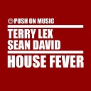 Terry Lex Sean David - House Fever