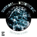 Warriors of the Dystotheque feat Melissa… - Atom Vibe