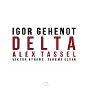 Igor Gehenot feat Viktor Nyberg J r me Klein Alex… - Intro