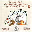 Claudio Moneta Quintetto Andersen - I tre porcellini op 28 C erano una volta