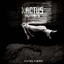 Kactus Hunters - Snow on the Moon