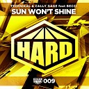 Technikal Cally Gage feat Becci - Sun Won t Shine Original Mix