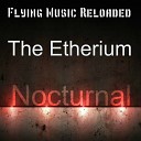 The Etherium - Nocturnal Original Mix