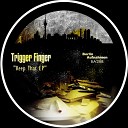 Trigger Finger - Just Some Percs Original Mix