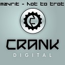 Mavrik - Hot To Trot Original Mix