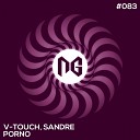 V Touch Sandre - Porno Original Mix