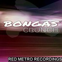 Bongas - Crunch Original Mix