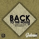 Galvane - Back To The House Original Mix