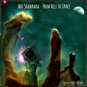 Adi Shankara - From Hell To Space Original Mix