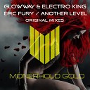 GlowWay Electro King - Another Level Original Mix