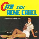 René Cabel feat. Orquesta Riverside - Te Me Olvidas