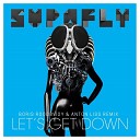 Supafly Inc - Let s Get Down Boris Roodbwoy Anton Liss…