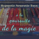 Hypnotic Neurotic Toys - Pas de deux