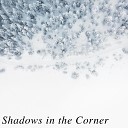 Vermont Blue Mountain Strum - Shadows in the Corner