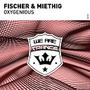 Fischer Miethig - Oxygenious Simon Fischer Extended Remix