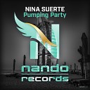 Nina Suerte - Pumping Party Original Mix