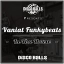 Vaniat Funkybeats - In Tha House Original Mix