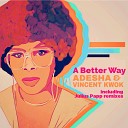 Adesha Vincent Kwok - A Better Way Radio Edit