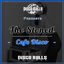 The Stoned - Cafe Disco Original Mix