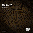 Darmec - Tribes Argy UK Remix