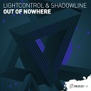 LightControl Shadowline - Out Of Nowhere Extended Mix