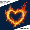Yuri Yavorovskiy - Love To Me Original Mix