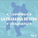 La Charanga de Cuba - L grimas de Novia