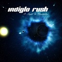 Indiglo Rush - Take Me With You