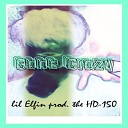 lil Elfin - Gone Crazy