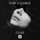 Noir Symbol - Glass Broken Glass Techno Dub