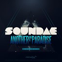 Soundae - Another Day In Paradise Original Mix