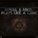 ROYALL - Finally Original Mix