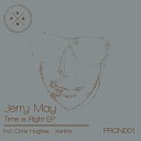 Jerry May - Time Is Right Original Mix