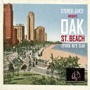 Stereo Juice - Oak St Beach Stereo Slow Mix
