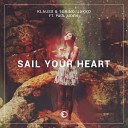Klauss Turino Jakko feat Paul Aiden - Sail Your Heart Original Mix
