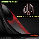 Invisible Dye project - PlayBack Original Mix