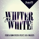 Fernando Ivens feat Ian Coleen - Whiter Than White Original Mix