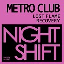 Metro Club - Recovery Original Mix