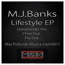 M J Banks - The One Original Mix