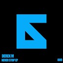 Derek M - Fire In My Head Original Mix