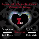 Zona feat Wade C Long - Love Of My Life AJ Mora Vocal House Mix
