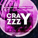 TRVNSITION Z x HUNGRY CAKE - Crazzzy