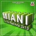 Miani - Tu Vivi Nell Aria 2K13 Dance Rocker Remix…