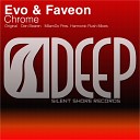 Evo Faveon - Chrome MilamDo Pres Harmonic Rush Remix