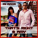 That s Right Amy - Mi Amor Extended Mix