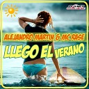 Alejandro Martin Mc Rase - Llego El Verano Original Mix