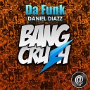 Daniel Diazz - Da Funk Original Mix