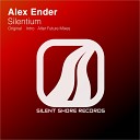 Alex Ender - Silentium Original Mix