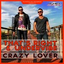 thats right si undervibe - crazy love